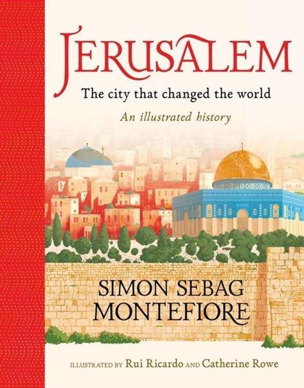 Jerusalem: The City That Changed the World  An Illustrated History - Hachette Children - Image 1