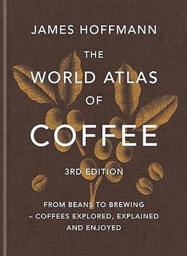 The World Atlas of Coffee 3rd edition - Octopus Publishing Group - Image 1
