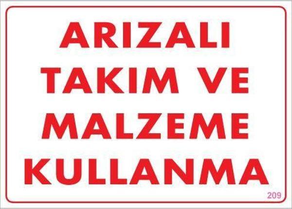 Arızalı Malzeme Takım Kullanma Uyarı Levhası 25x35 KOD: 209 - Image 1