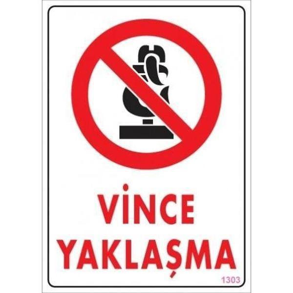 Vince Yaklaşma Uyarı Levhası 25x35 KOD:1303 - Image 1
