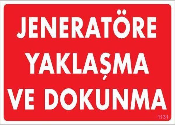 Jeneratöre Yaklaşma Uyarı Levhası 25x35 KOD:1131 - Image 1