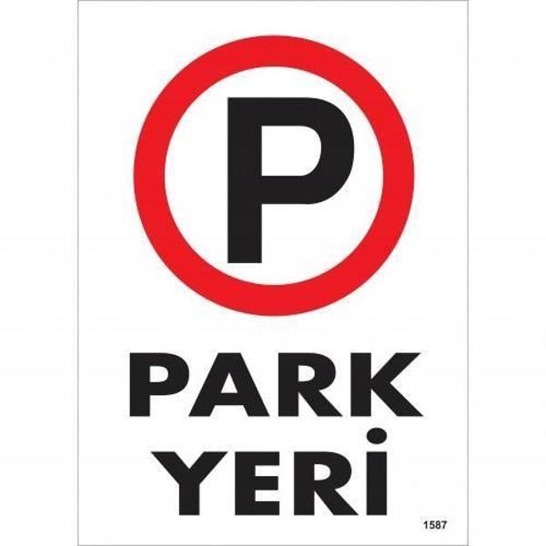 Park Yeri Uyarı Levhası 25x35 KOD:1587 - Image 1