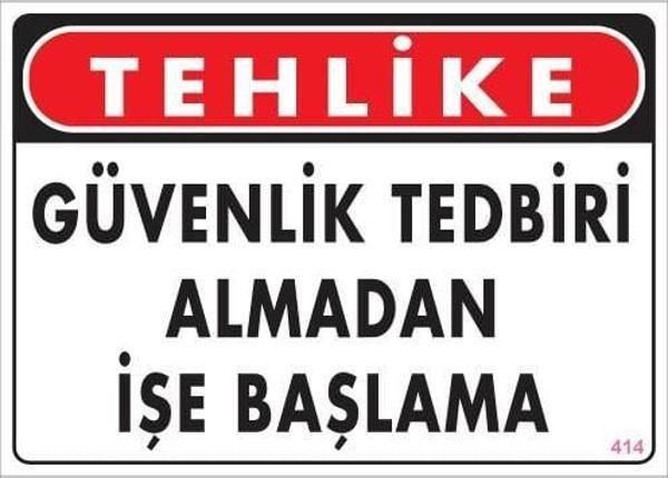 İş Güvenliği Uyarı Levhası 25x35 KOD:414 - Image 1