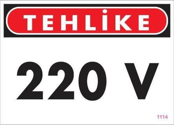 220 V Teklike Uyarı Levhası 25x35 KOD:1114 - Image 1