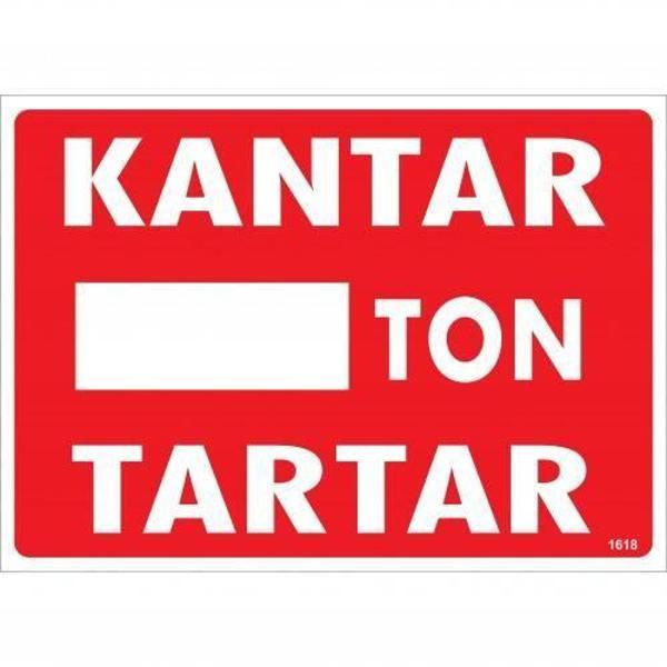 Kantar Ton Tartar Uyarı Levhası 25x35 KOD:1618 - Image 1