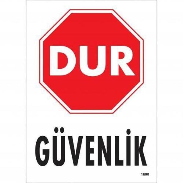 Dur Güvenlik Siyah Kırmızı Uyarı Levhası 25x35 KOD:1600 - Image 1