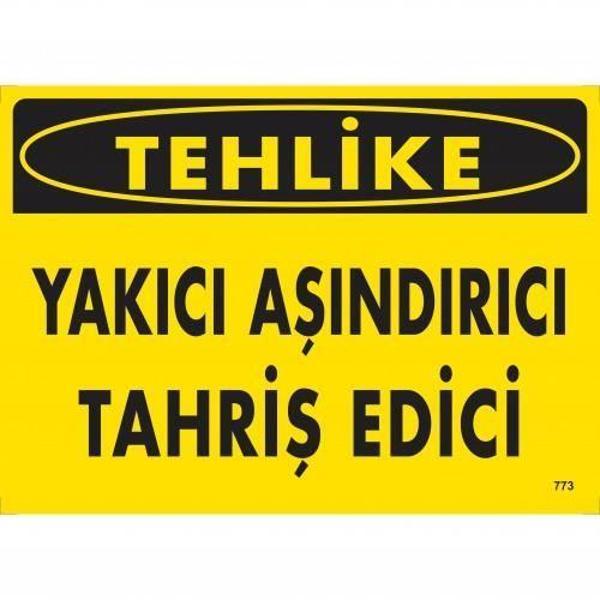 Tehlike Yakıcı Aşındırıcı Tahriş Edici Uyarı Levhası 25x35 KOD:773 - Image 1
