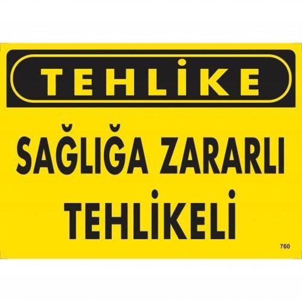 Tehlike Sağlığa Zararlı Tehlike Uyarı Levhası 25x35 KOD:760 - Image 1