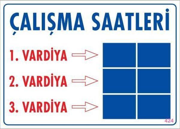 Çalışma Saatleri Uyarı Levhası 25x35 KOD:424 - Image 1