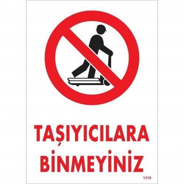 Taşıyıcılara Binmeyiniz Uyarı Levhası 25x35 KOD:1310 - Image 1
