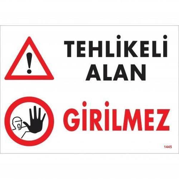 Tehlikeli Alan Girilmez Uyarı Levhası 25x35 KOD:1445 - Image 1