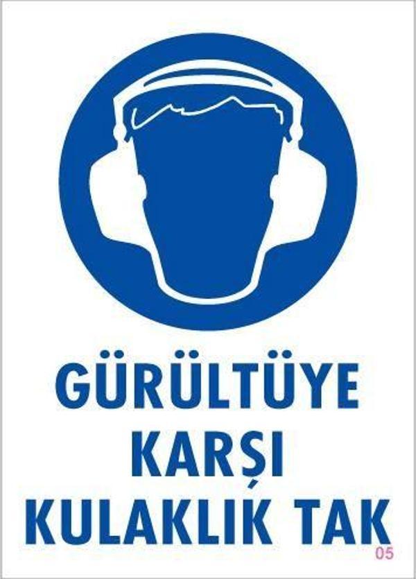Gürültüye Karşı Kulaklık Tak Uyarı Levhası 25x35 KOD:5 - Image 1
