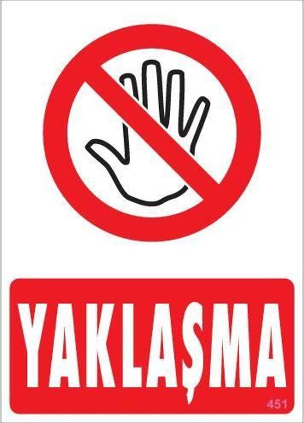 Yaklaşma Uyarı Levhası 25x35 KOD:451 - Image 1