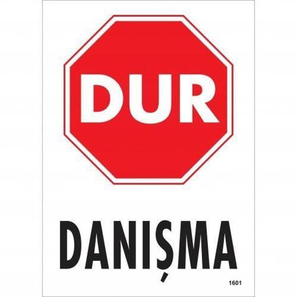 Dur Danışma Uyarı Levhası 25x35 KOD:1601 - Image 1