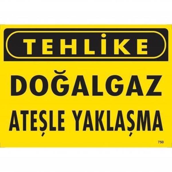 Tehlike Doğalgaz Ateşle Yaklaşma Uyarı Levhası 25x35 KOD:750 - Image 1