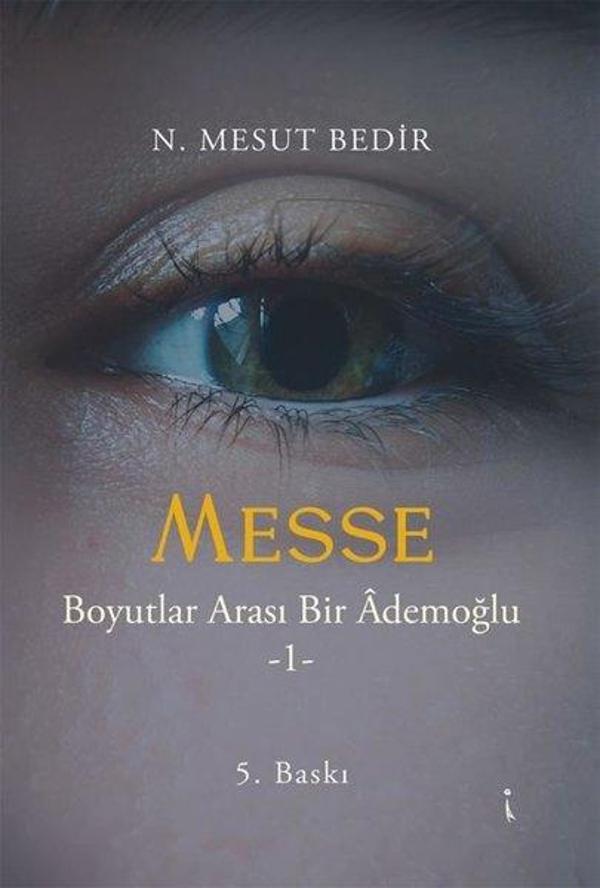 Messe-Boyutlar Arası Bir Ademoğlu 1 - İkinci Adam Yayınları - Image 1