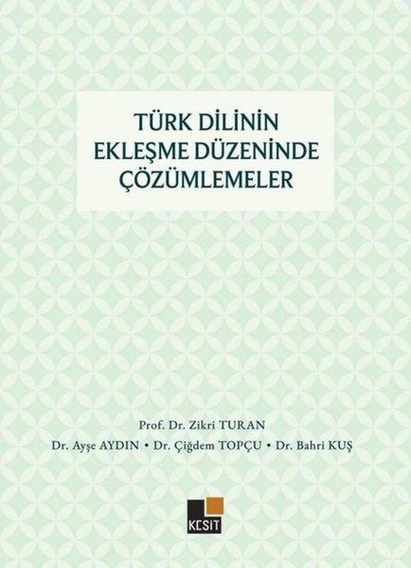 Türk Dilinin Ekleşme Düzeninde Çözümlemeler - Kesit Yayınları - Image 1
