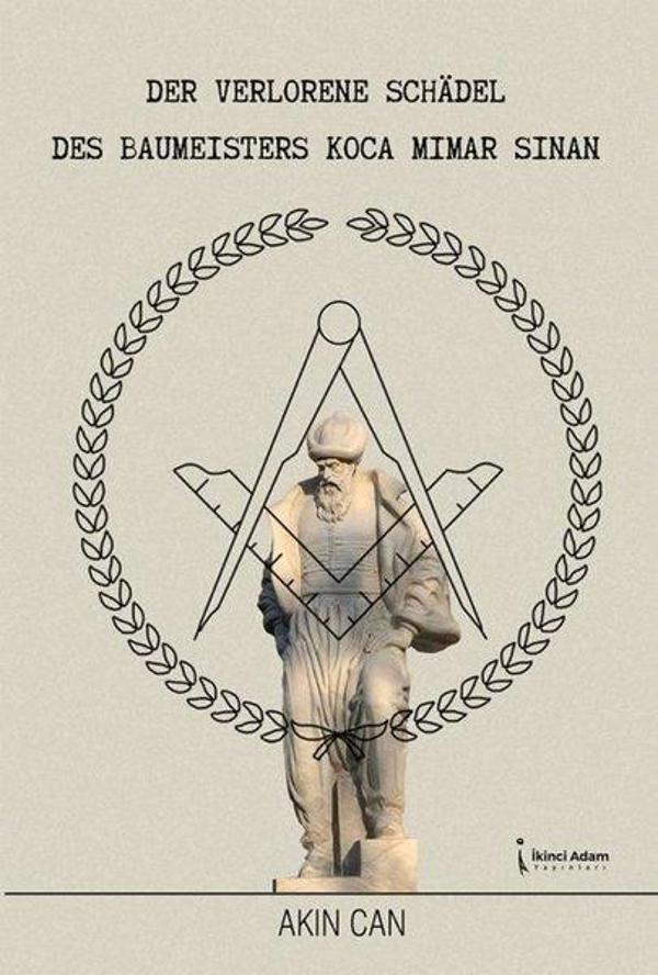 Der Verlorene Schadel Des Eaumisters Koca mimar Sinan - İkinci Adam Yayınları - Image 1