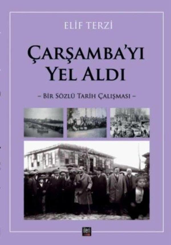 Çarşamba'yı Yel Aldı - Bir Sözlü Tarih Çalışması - İleri Yayınları - Image 1
