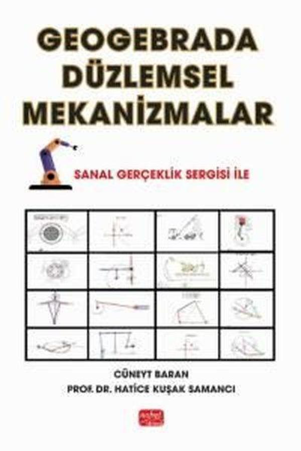 Geogebrada Düzlemsel Mekanizmalar- Sanal Gerçeklik Sergisi İle - Nobel Bilimsel Eserler - Image 1