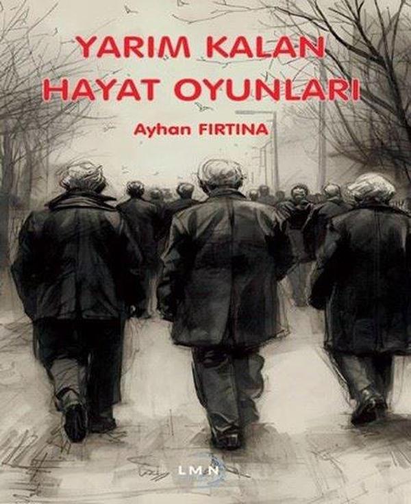 Yarım Kalan Hayat Oyunları - Liman Yayınevi - Image 1