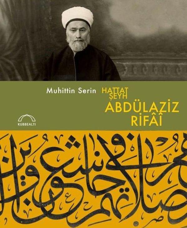 Hattat Şeyh Abdülaziz Rifai - Kubbealtı Neşriyatı - Image 1