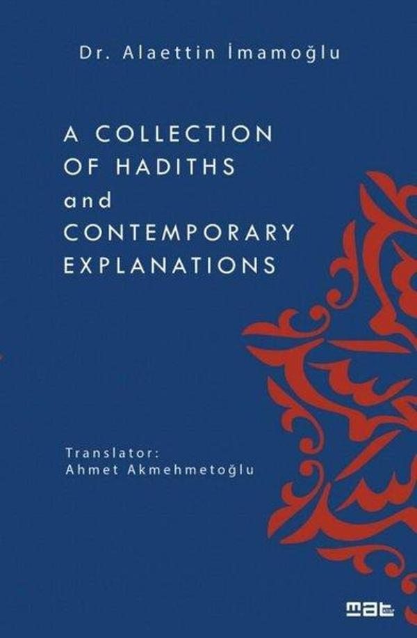 A Collection of Hadiths and Contemporary Explanations - Mat Kitap - Image 1