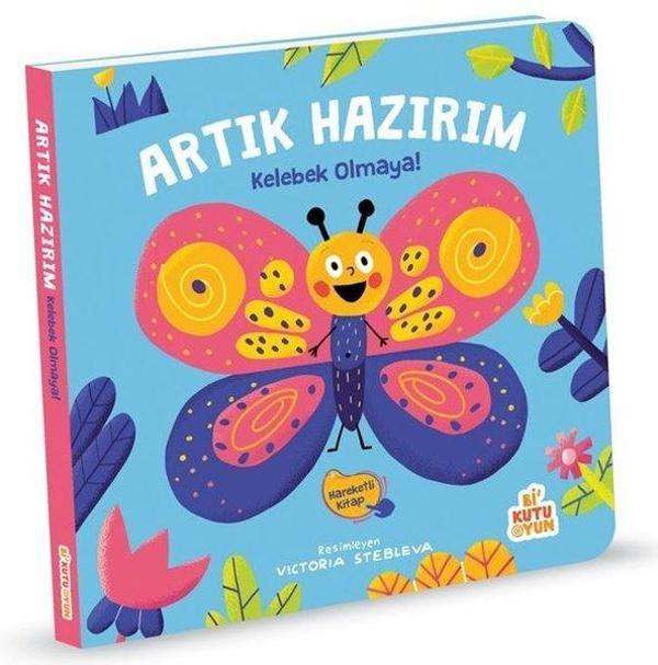 Artık Hazırım Kelebek Olmaya! Hareketli Kitap - Bi Kutu Oyun Yayınevi - Image 1