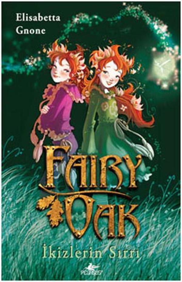 Fairy Oak - İkizlerin Sırrı - Pegasus Yayınevi - Image 1