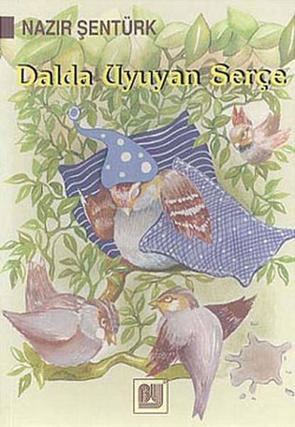 Dalda Uyuyan Serçe-Öykü Denizi Dizisi-3.Sınıf - Bu Yayınevi - Image 1