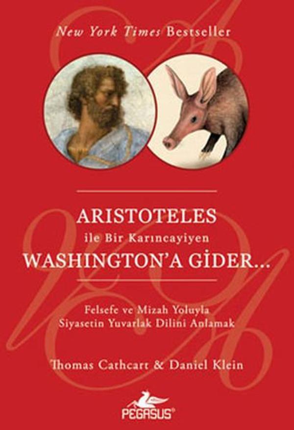 Aristoteles İle Bir Karıncayiyen Washington'a Gider - Pegasus Yayınevi - Image 1