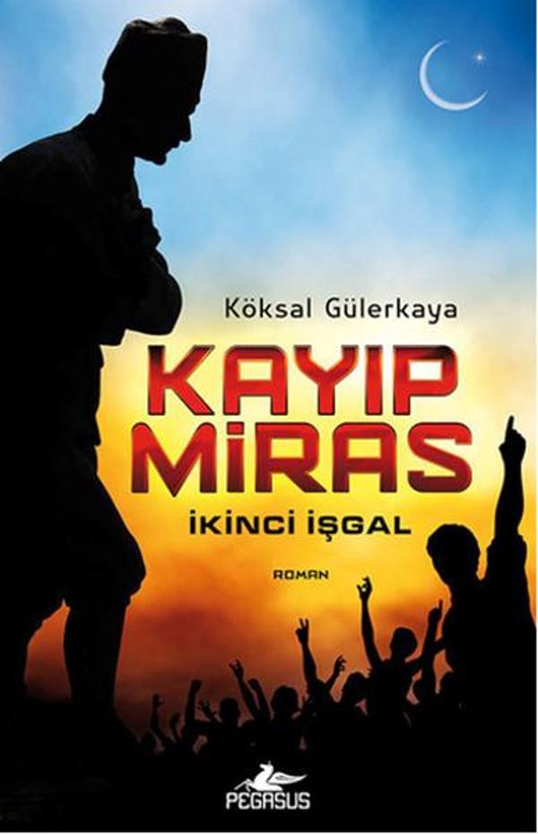 Kayıp Miras - İkinci İşgal - Pegasus Yayınevi - Image 1