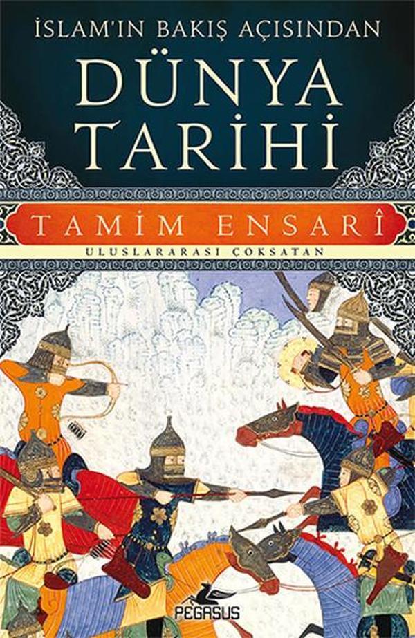 İslam'ın Bakış Açısından Dünya Tarihi - Pegasus Yayınevi - Image 1