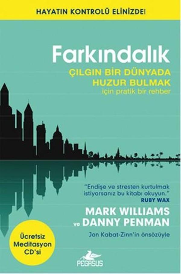 Farkındalık - Çılgın Bir Dünyada Huzur Bulmak İçin Pratik Bir Rehber - Pegasus Yayınevi - Image 1