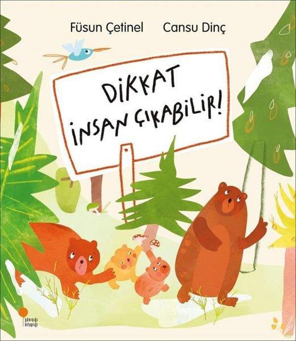 Dikkat İnsan Çıkabilir! - Günışığı Kitaplığı - Image 1