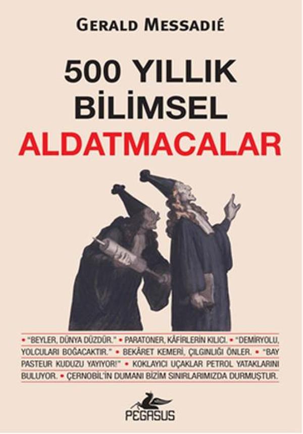500 Yıllık Bilimsel Aldatmacalar - Pegasus Yayınevi - Image 1