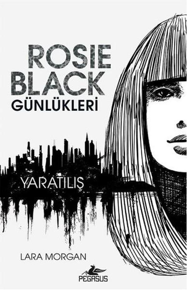 Rosie Black Günleri - Yaratılış - Pegasus Yayınevi - Image 1