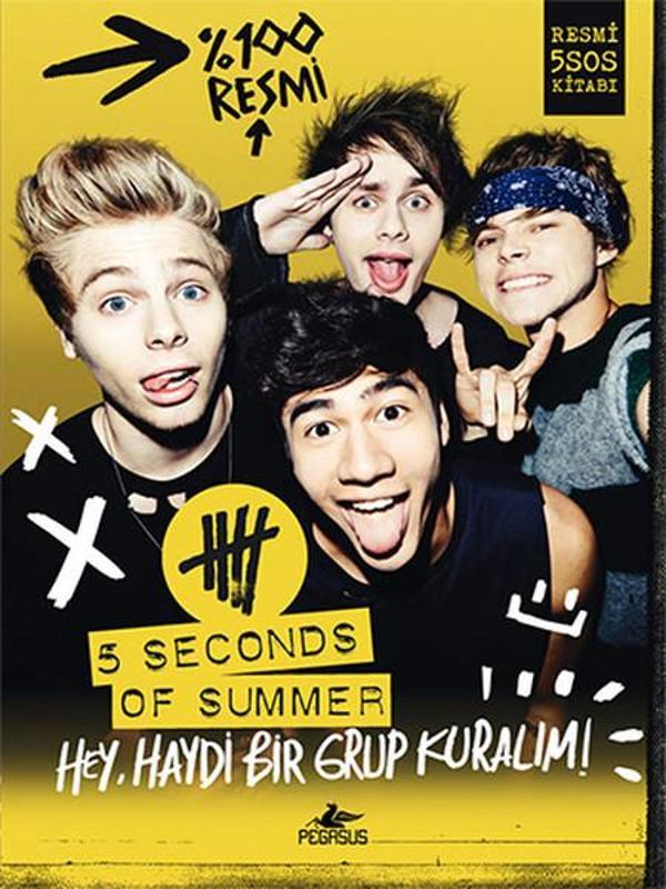 5 Seconds Of Summer - Hey Haydi Bir Grup Kuralım! - Pegasus Yayınevi - Image 1