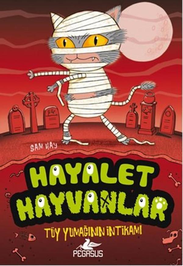 Hayalet Hayvanlar 2 - Tüy Yumağının İntikamı - Pegasus Yayınevi - Image 1