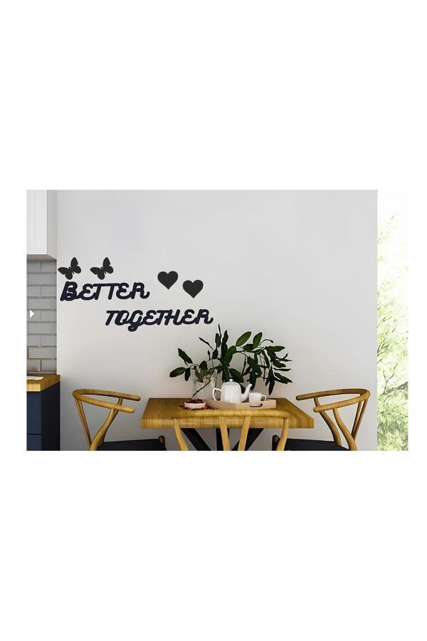 Numa Concept Better Togerher Duvar Yazısı Ahşap Parlak Siyah Mdf Dekorasyon Ürünü - Image 1