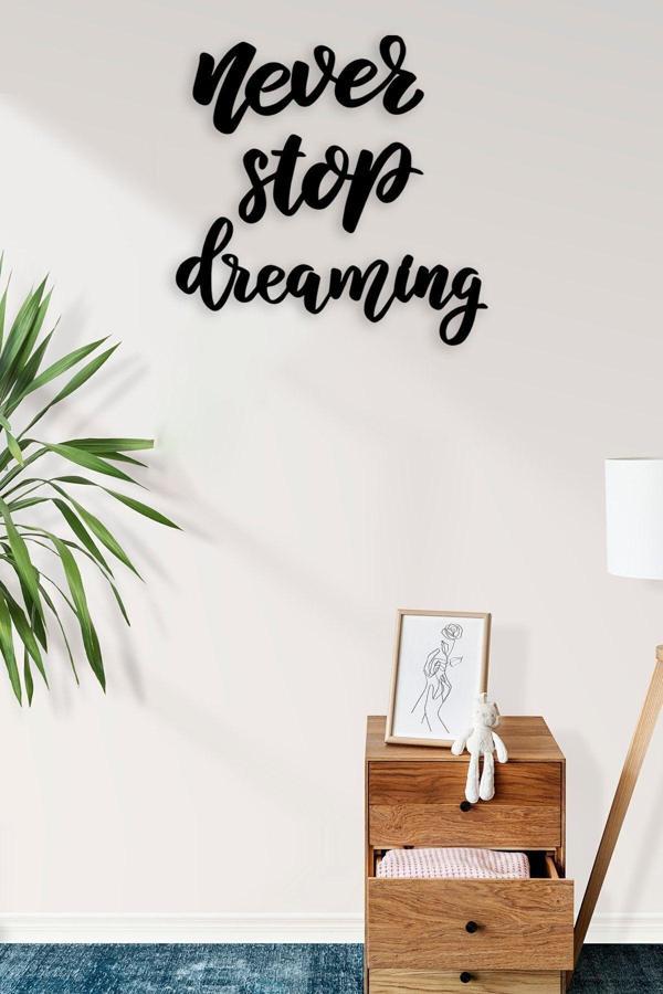 Numa Concept Never Stop Dreaming Duvar Yazısı Mdf Duvar Dekorasyon Lazer Kesim - Image 1
