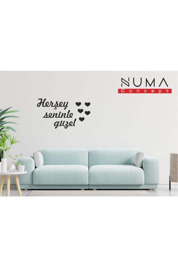 Numa Concept Her Şey Seninle Güzel Duvar Yazısı Mdf Duvar Dekorasyon Lazer Kesim - Image 1