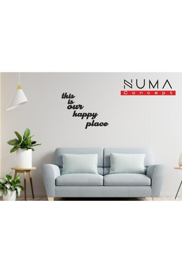 Numa Concept This Is Our Happy Place Duvar Yazısı Mdf Duvar Dekorasyon Lazer Kesim - Image 1
