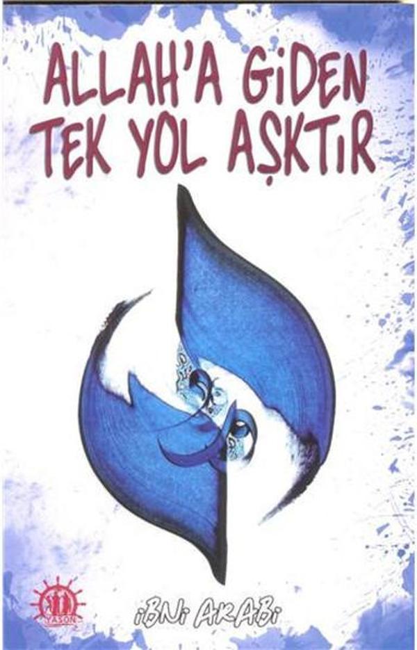 Allaha Giden Tek Yol Aşktır - Yason Yayıncılık - Image 1