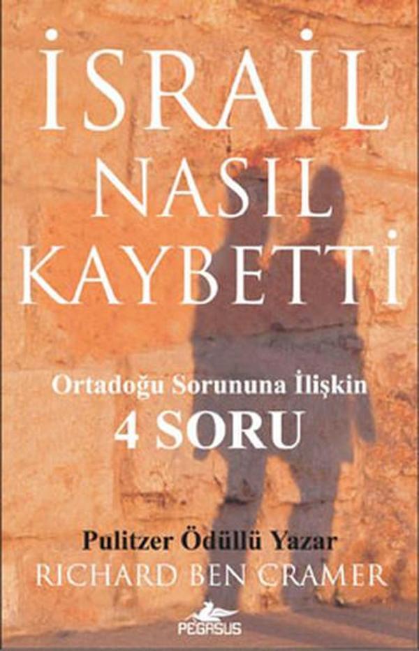 İsrail Nasıl Kaybetti? Ortadoğu Sorununa İlişkin 4 Soru - Pegasus Yayınevi - Image 1