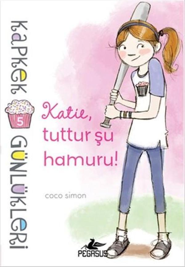 Kapkek Günlükleri 5 - Katie Tuttur Şu Hamuru! - Pegasus Yayınevi - Image 1