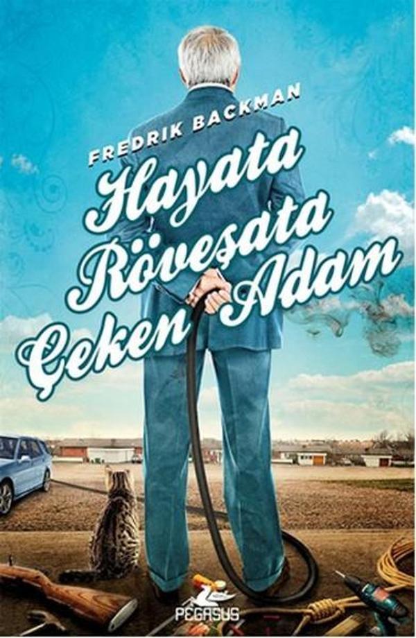 Hayata Röveşata Çeken Adam - Pegasus Yayınevi - Image 1