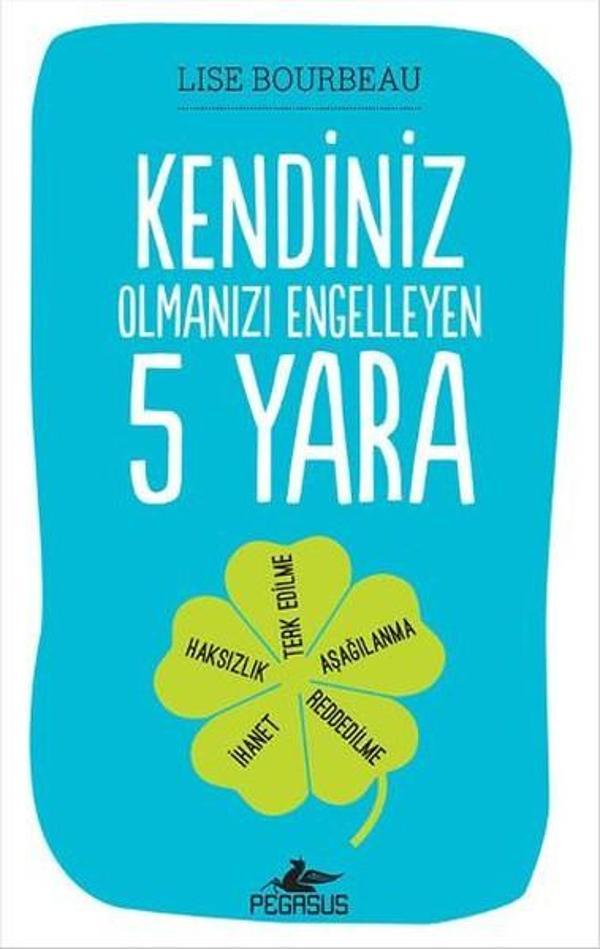 Kendiniz Olmanızı Engelleyen 5 Yara - Pegasus Yayınevi - Image 1