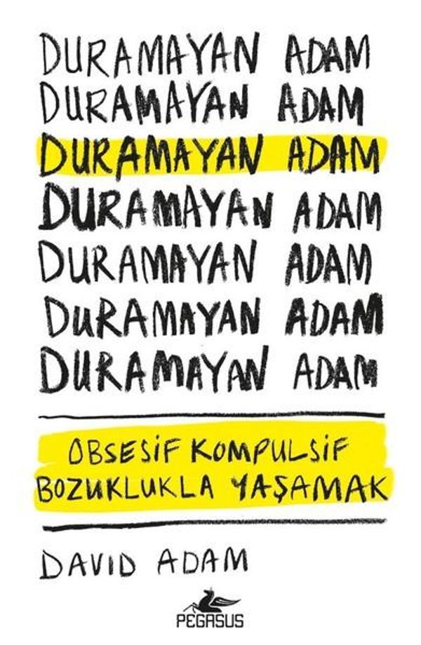 Duramayan Adam-Obsesif Kompulsif Bozuklukla Yaşamak - Pegasus Yayınevi - Image 1