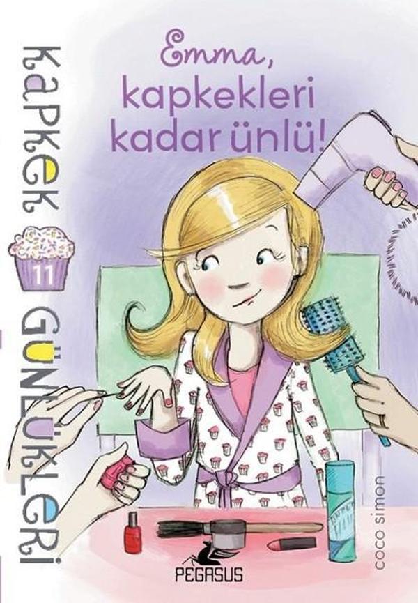 Kapkek Günlükleri 11-Emma Kapkekleri Kadar Ünlü! - Pegasus Yayınevi - Image 1